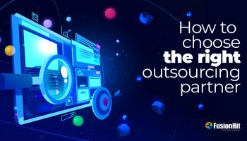 How to choose the right outsourcing partner